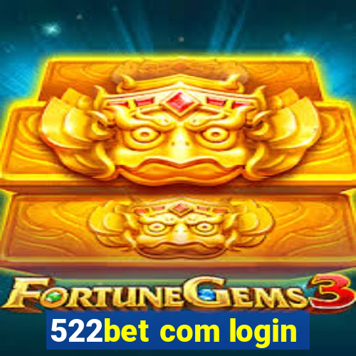 522bet com login